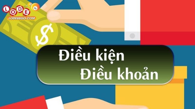 Điều Khoản Điều Kiện Lode88 2 điều khoản điều kiện lode88